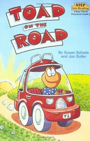 Toad on the Road by Jon Buller, Susan Schade