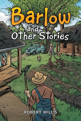 Barlow and Other Stories by Robert Willis
