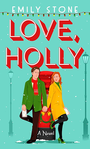 Love, Holly by Emily Stone