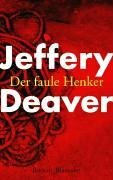 Der Faule Henker by Jeffery Deaver, Thomas Haufschild
