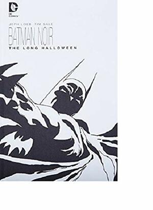 Batman Noir: The Long Halloween by Jeph Loeb, Tim Sale