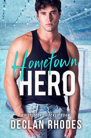 Hometown Hero by Declan Rhodes