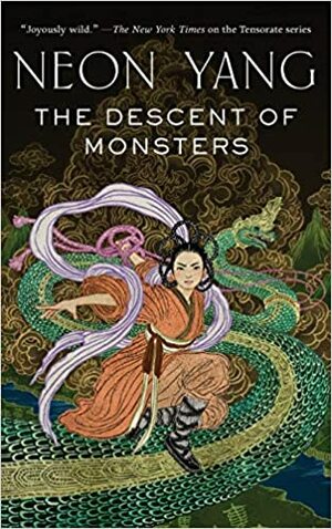 The Descent of Monsters by J.Y. Yang