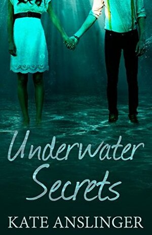 Underwater Secrets by Kate Anslinger