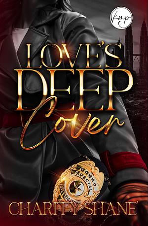 Love's Deep Cover by Charity Shane', Charity Shane'