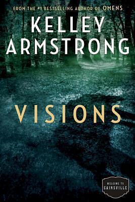 Visions by Kelley Armstrong