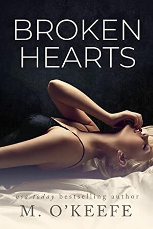 Broken Hearts by M. O'Keefe