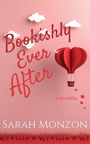 Bookishly Ever After by Sarah Monzon