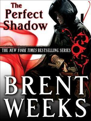 Perfect Shadow by Brent Weeks