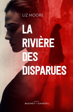 La rivière des disparues by Liz Moore