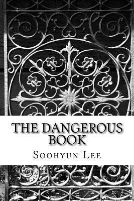 The Dangerous Book by Lee Soo Hyun