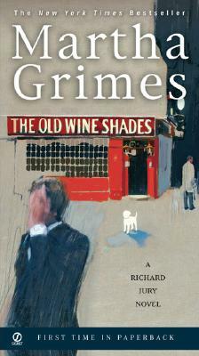 The Old Wine Shades by Martha Grimes