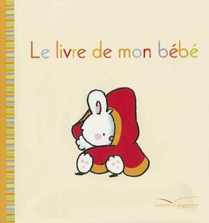 Petit Lapin Blanc. Mon Livre de Bebe by Marie-France Floury