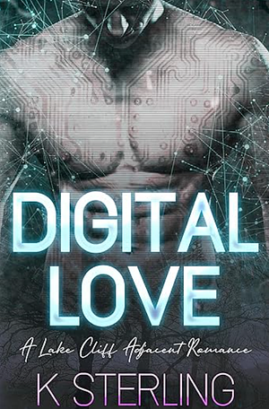 Digital Love by K. Sterling