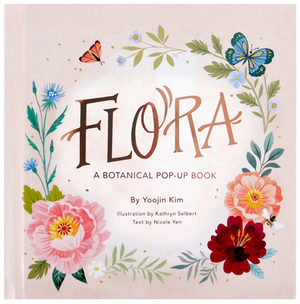 Flora: A Botanical Pop-Up Book by Yoojin Kim