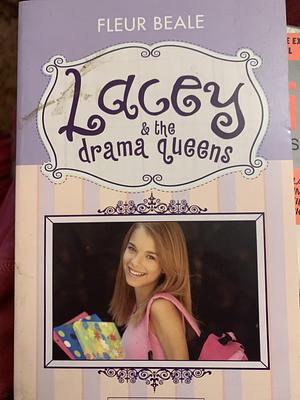 Lacey and the Drama Queens by Fleur Beale