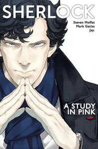 Sherlock Vol. 1: A Study in Pink by Mark Gatiss, Jay., Steven Moffat