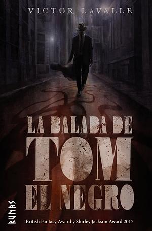 La balada de Tom el Negro by Victor LaValle