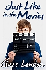 Just Like In the Movies by Clare London