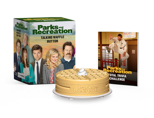 Parks and Recreation: Talking Waffle Button by Shaenon K. Garrity, Andrew Farago