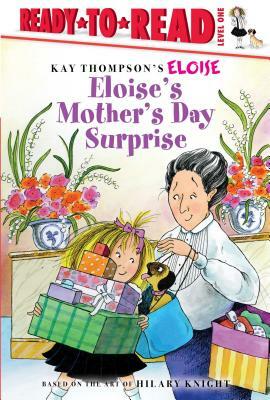 Eloise's Mother's Day Surprise by Lisa McClatchy