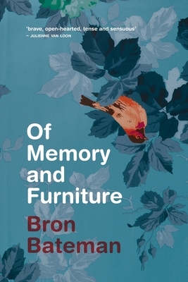 Of Memory and Furniture by Bron Bateman