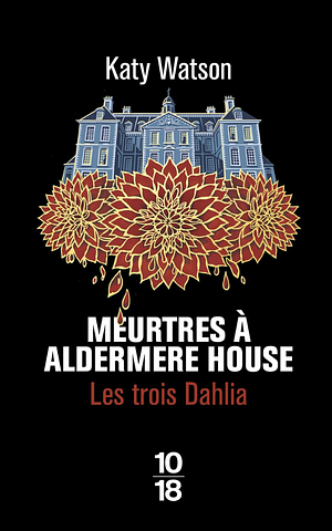 Meurtres à Aldermere House by Katy Watson