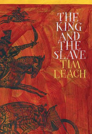 The King and the Slave by Tim Leach