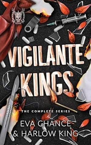 Vigilante Kings: The Complete Series by Eva Chance