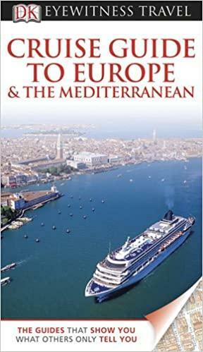 Cruise Guide to Europe and the Mediterranean by Felicity Crowe, Kate Poole