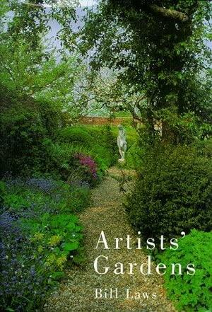 Artists' Gardens by Bill Laws