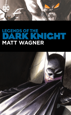 Legends of the Dark Knight: Matt Wagner by Matt Wagner