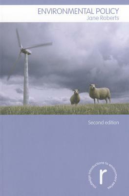 Environmental Policy by Jane Roberts