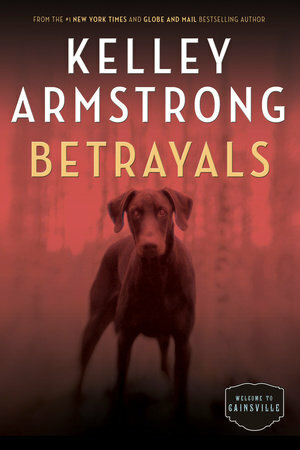 Betrayals by Kelley Armstrong