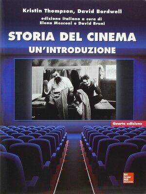 Storia del cinema. Un'introduzione by David Bordwell, Kristin Thompson