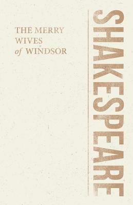 The Merry Wives of Windsor by William Shakespeare