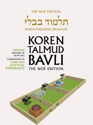 Koren Talmud Bavli V3e: Eiruvin, Daf 89a-105a, Noe Color Pb, H/E by Adin Steinsaltz