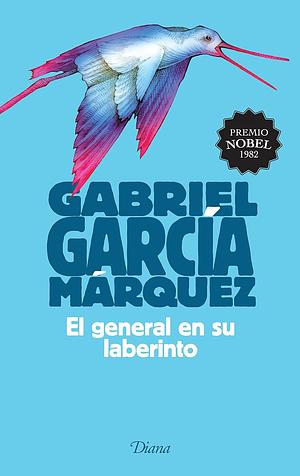 El general en su laberinto by Gabriel García Márquez