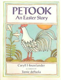 Petook: An Easter Story by Caryll Houselander, Tomie dePaola