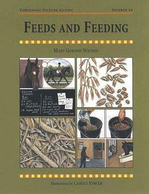 Feeds and Feeding by Mary Gordon-Watson