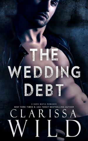 The Wedding Debt by Clarissa Wild