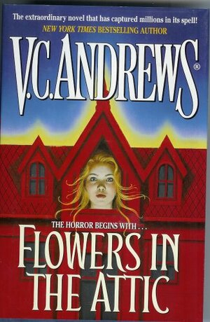 Flowers in the Attic by V.C. Andrews