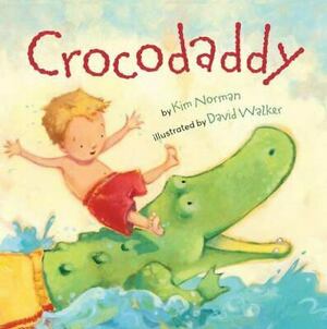 Crocodaddy by Kim Norman