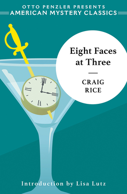 Eight Faces at Three: A John J. Malone Mystery by Craig Rice