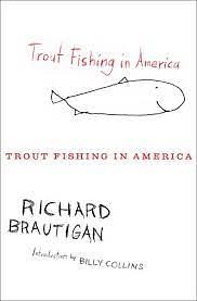 Trout Fishing in America by Richard Brautigan