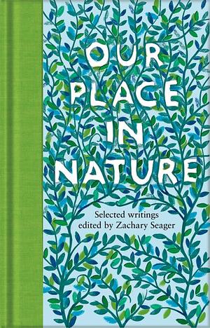 Our Place in Nature by Zachary Seager