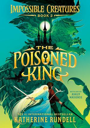 The Poisoned King by Katherine Rundell