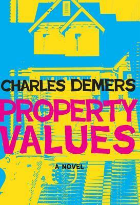 Property Values by Charles Demers