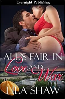 All's Fair in Love and War by Lila Shaw, Claire Gillian