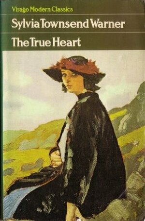 The True Heart by Sylvia Townsend Warner